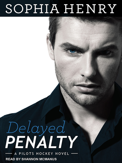 Title details for Delayed Penalty by Sophia Henry - Available